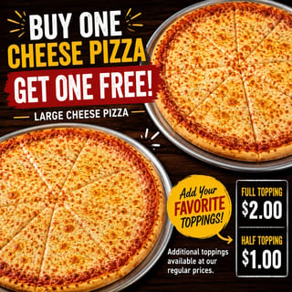 Buy One Cheese Pizza, Get One Free